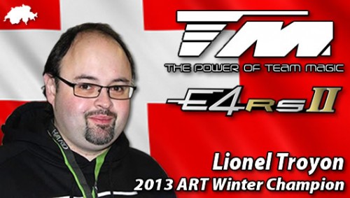 Lionel Troyon - Team Magic E4RS II - 2013 ART Winter Champion