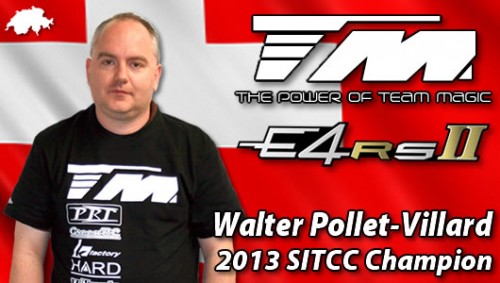 Walter Pollet-Villard - Team Magic E4RS II - 2013 SITCC Champion